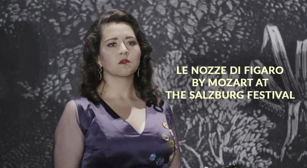 Le Nozze Di Figaro by Mozart at the Salzburg Festival