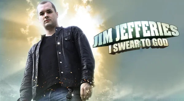 Jim Jefferies: I Swear to God