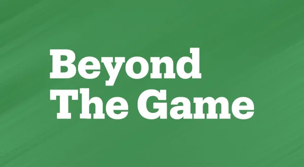 Beyond The Game