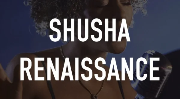 Shusha Renaissance
