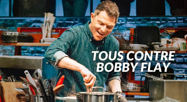 Tous contre Bobby Flay