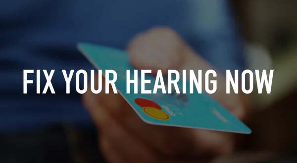 Fix Your Hearing Now