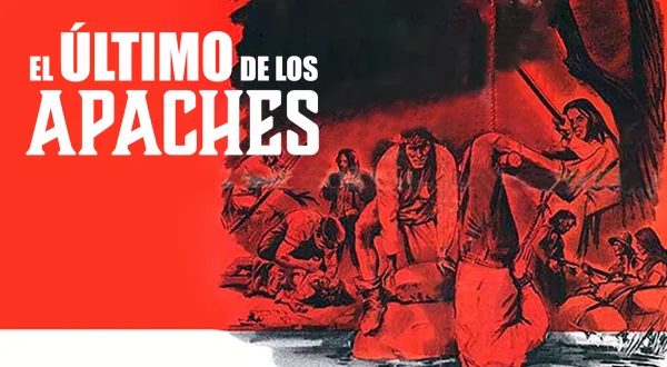El último de los Apaches
