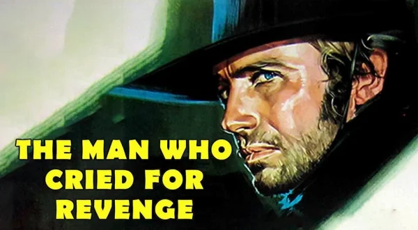 The Man Who Cried For Revenge