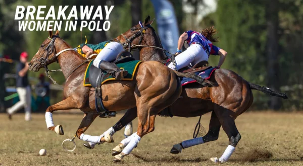 Breakaway: Women in Polo