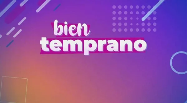 Bien temprano