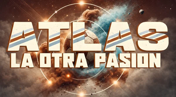 Atlas, la otra pasión