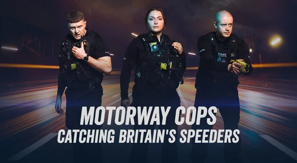 Motorway Cops: Catching Britain's Speeders