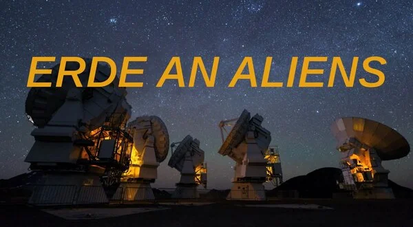 Erde an Aliens