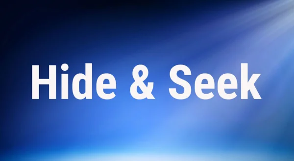 Hide & Seek
