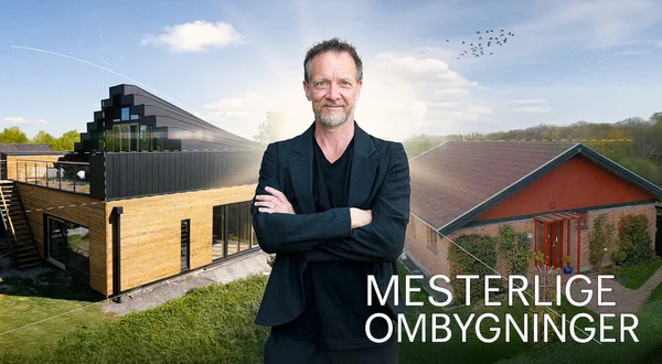Mesterlige ombygninger
