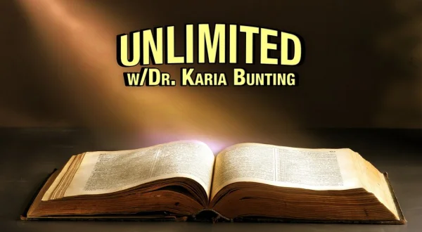 Unlimited w/Dr. Karia Bunting