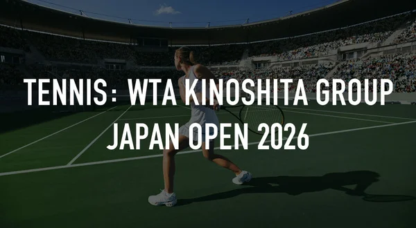 Live: Tennis: WTA Kinoshita Group Japan Open 2026