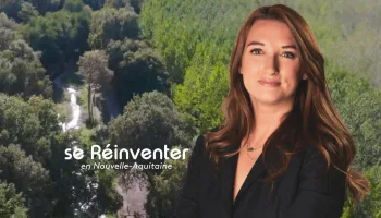 Se réinventer en Nouvelle-Aquitaine