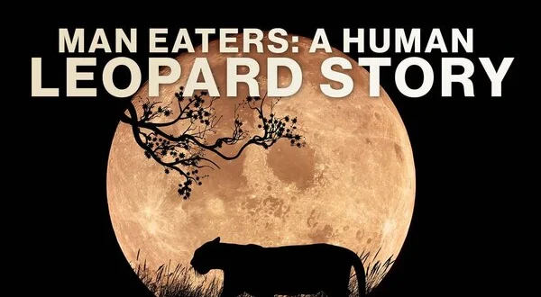 Man Eaters: A Human-Leopard Story