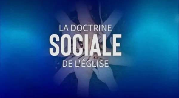 La doctrine sociale de l'Église