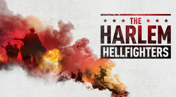 The Harlem Hellfighters: Unsung Heroes