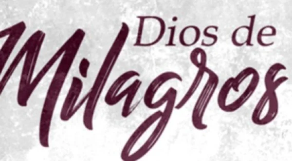 Dios de Milagros