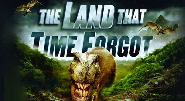 The Land That Time Forgot