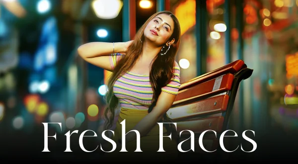 Fresh Faces