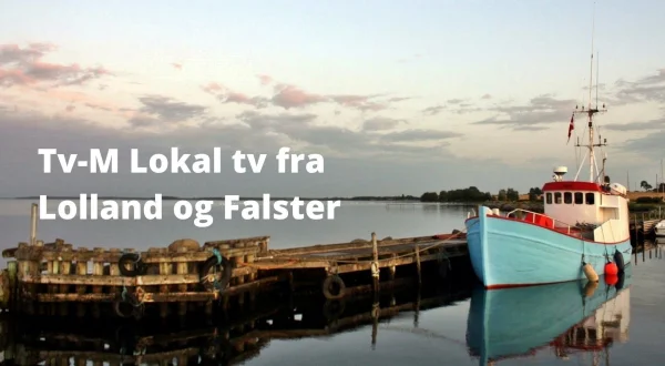 Tv-M Lokal tv fra Lolland og Falster.