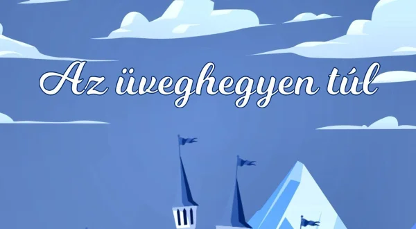 Az üveghegyen túl