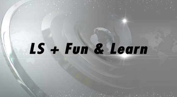 LS + Fun \u0026 Learn