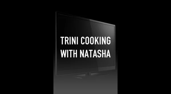 Trini Cooking With Natasha
