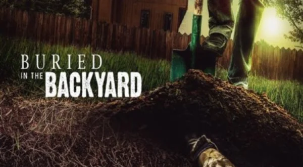 Buried In The Backyard