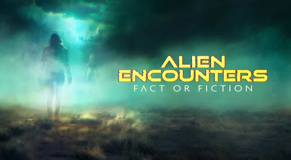 Επαφές με Εξωγήινους:Αλήθεια ή Μύθος | Alien Encounters: Fact or Fiction