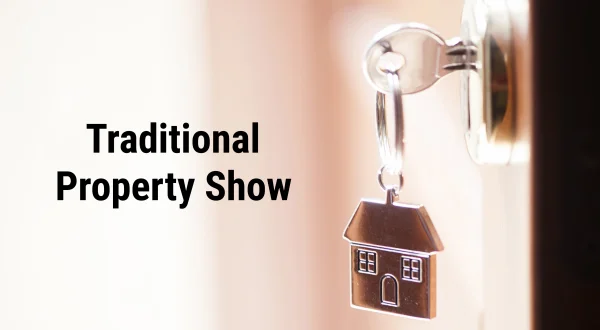 Traditional Property Show