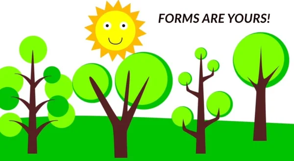 Forms Are Yours!