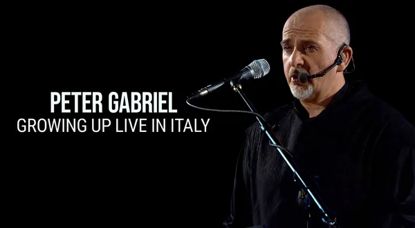 Peter Gabriel: Growing Up Live in Italy