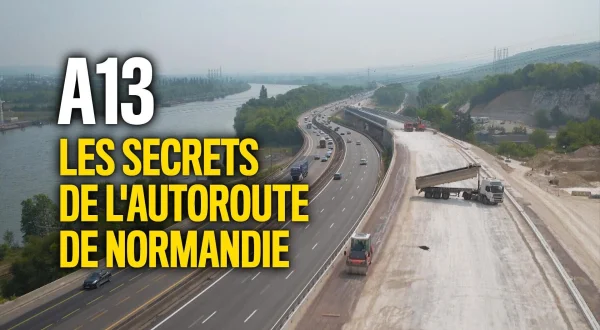 A13 : les secrets de l'autoroute de Normandie