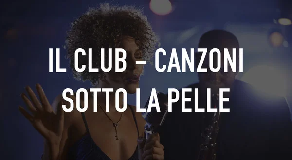 Il Club - Canzoni sotto la pelle