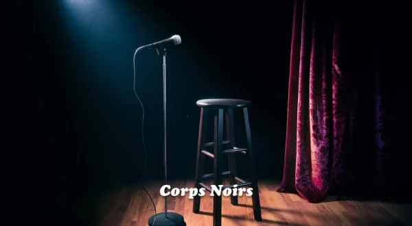 Corps Noirs