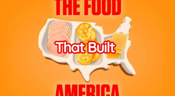 The Food That Built the World