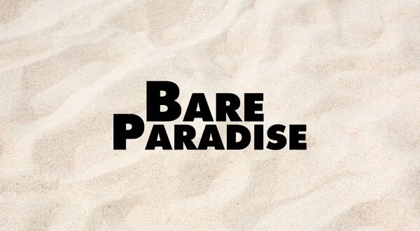 Bare Paradise