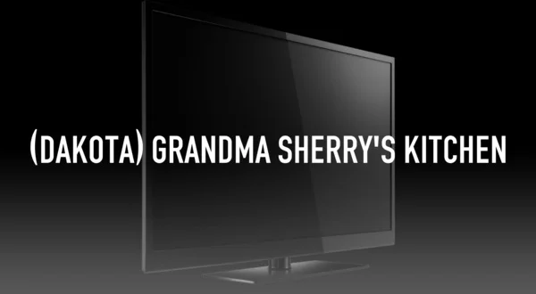 (Dakota) Grandma Sherry's Kitchen