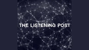 The Listening Post