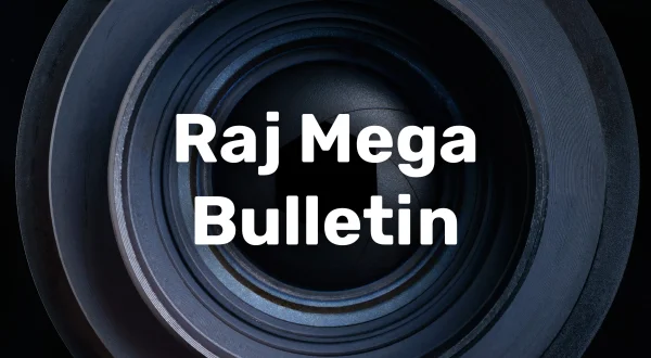 Raj Mega Bulletin