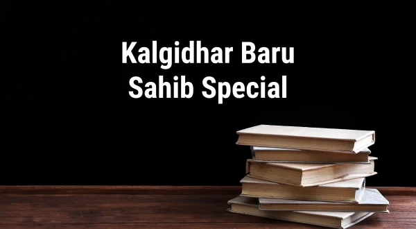 Kalgidhar Baru Sahib Special