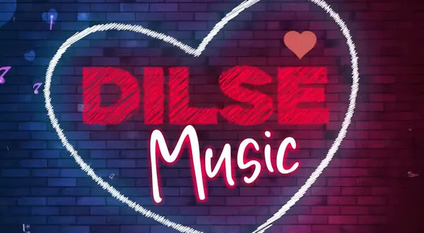 Dilse Music