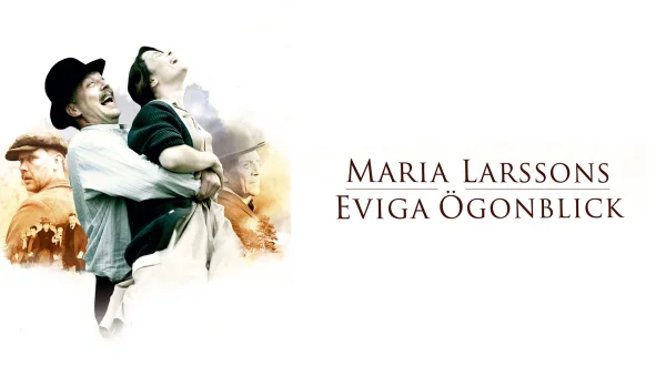 Maria Larssons eviga ögonblick