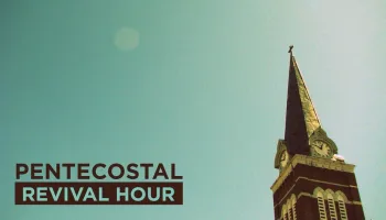 Pentecostal Revival Hour