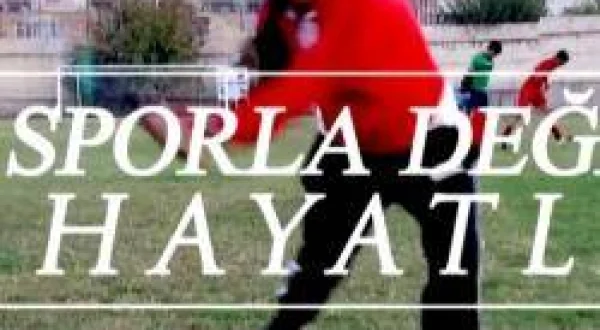 Sporla Değişen Hayatlar