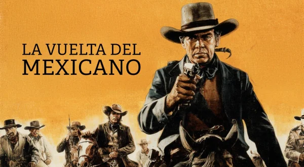 La vuelta del Mexicano