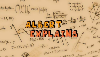 Albert Explains