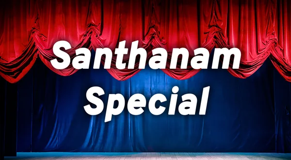 Santhanam Special