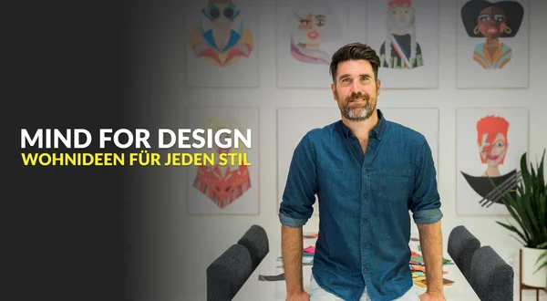 Mind For Design - Wohnideen für jeden Stil